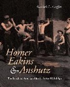 Randall C. (Southern Methodist Univ.) Griffin, Griffin Randall C. - Homer, Eakins, and Anshutz