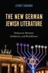 Stuart Taberner - The New German Jewish Literature