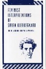 Celine Leon, Leon Celine, Sylvia Walsh, Sylvia (Stetson University) Walsh - Feminist Interpretations of Søren Kierkegaard