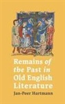 Dr Jan-Peer Hartmann, Jan-Peer Hartmann - Remains of the Past in Old English Literature