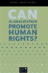 Rhoda E. (Canada Research Chair in International Human Rights Howard-Hassmann, Howard-Hassmann Rhoda E. - Can Globalization Promote Human Rights?