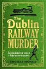 Thomas Morris, Morris Thomas - The Dublin Railway Murder