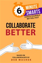 Deb Mashek, Deb Mashek PhD - Collaborate Better