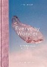 Sophie Howarth, Howarth Sophie - Everyday Wonder