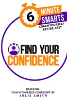 Julie Smith - Find Your Confidence