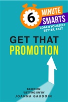 Joanna Gaudoin, Joanne Gaudoin - Get That Promotion