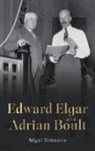 Nigel Simeone - Edward Elgar and Adrian Boult