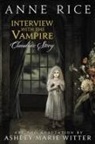 Anne Rice, Ashley Marie Witter, Witter Ashley Marie, Ashley Witter, Ashley Marie Witter, Witter Ashley Marie - Interview with the Vampire: Claudia's Story