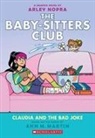 Ann M. Martin, Ann M Martin, Ann M. Martin, Arley Nopra - BSCG #15: Claudia and The Bad Joke