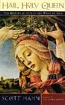 Scott W. Hahn - Hail, Holy Queen