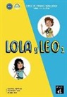 Marcela Fritzler, Francisco Lara, Daiane Reis - Lola y Leo 1, A1.1 : curso de espanol para ninos : libro del alumno
