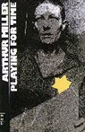Arthur Miller - Playing for Time