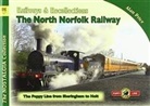 Alan Price - The Nostalgia Collection Volume 91 Railways & Recollections: The North Norfolk Railway
