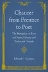 Edward I Condren - Chaucer from Prentice to Poet