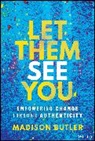 Madison Butler - Let Them See You
