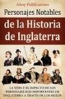 Ahoy Publications - Personajes notables de la historia de Inglaterra