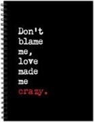 Willow Creek Press - Love Made Me Crazy 6 X 8 Undated Journal