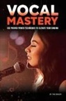Tad Sisler - VOCAL MASTERY