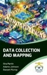 Adamo Johnson, Ilina Martin, Bassett Murray - Data Collection and Mapping