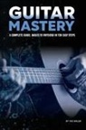 Tad Sisler - GUITAR MASTERY