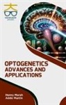 Henry Marsh, Adde Martin - Optogenetics