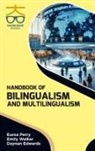 Daynan Edwards, Euroa Perry, Emily Walker - Handbook of Bilingualism and Multilingualism