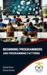 Grace Green, Elsea Rose - Beginning Programmers and Programming Patterns