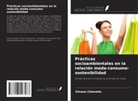 Silvana Chiaretto - Prácticas socioambientales en la relación moda-consumo-sostenibilidad