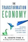 B Joseph Pine II, Pine II B. Joseph - The Transformation Economy