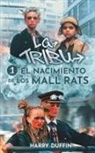 Harry Duffin - La Tribu El nacimiento de los Mall Rats