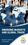 Liam Cooper, Daymion Lawrence - Emerging Markets and Global Trade