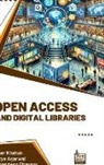 Aditya Agarwal, Aditya Agarwal, Ramandeep Bhavsar, Meher Khatun, Meher Khatun, Ramandeep Bhavsar - Open Access and Digital Libraries