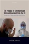 Thibaud Deruelle - Paradox of Communicable Diseases Governance in the Eu
