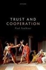 Paul (Professor of Philosophy Faulkner, Faulkner Paul - Trust and Cooperation