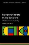 Douglas W. Heinrichs, Douglas W. (Private Practice of General Heinrichs - How Psychiatrists Make Decisions