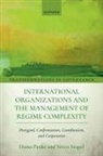 Diana (Professor of International Relations Panke, Panke Diana, Sören Stapel - International Organizations and the Management of Regime Complexity