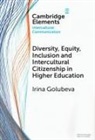 Irina (University of Maryland Golubeva, Golubeva Irina - Diversity, Equity, Inclusion and Intercultural Citizenship in Higher
