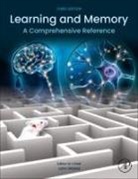 Learning and Memory: A Comprehensive Reference