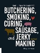 Philip Hasheider - The Ultimate Guide to Butchering, Smoking, Curing, Sausage, and Jerky Making