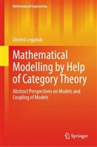 Dmitrii Legatiuk - Mathematical Modelling by Help of Category Theory