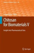 R Jayakumar, R. Jayakumar - Chitosan for Biomaterials V