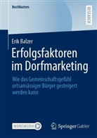 Erik Balzer - Erfolgsfaktoren im Dorfmarketing