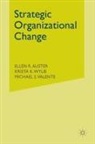 Ellen Auster, Michael Valente, K. Wylie - Strategic Organizational Change