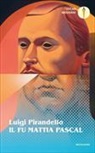 Luigi Pirandello - Il fu Mattia Pascal