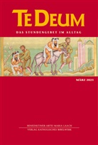 Benediktinerabtei Maria Laach, Verlag Katholisches Bibelwerk GmbH, Maria Laach, Verlag Katholisches Bibelwerk GmbH - Te Deum 03/2025