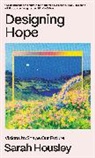Sarah Housley - Designing Hope