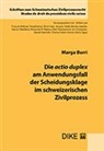 Marga Burri - Die actio duplex am Anwendungsfall der Scheidungsklage im Schweizerischen Zivilprozess