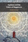 Joseph Stenberg, Joseph (Colgate University Stenberg - Aquinas and the Ethics of Happiness