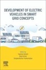 Supriya Jaiswal, Kumar Ajay, Sanjeevikumar Padmanaban - Development of Electric Vehicles in Smart Grid Concepts