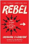 Graham Cochrane, Jon Gordon - Rebel